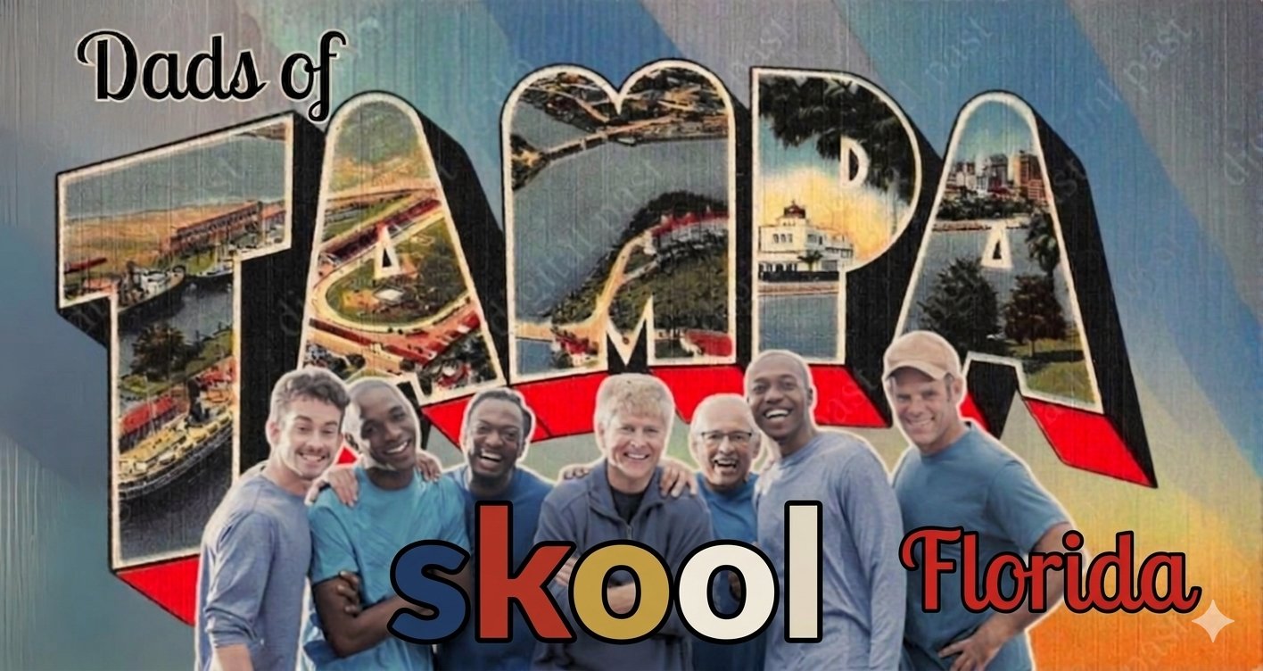 Dads of Tampa Skool — Brotherhood of Tampa Bay Fathers